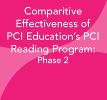 Comparitive Effectiveness of PCI Education’s PCI Reading Program: Phase 2