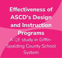 Comparative Effectiveness of ASCD’s Understanding by Design and Differentiated Instruction Programs